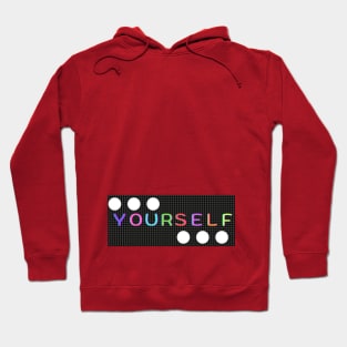 Yourself font design Hoodie